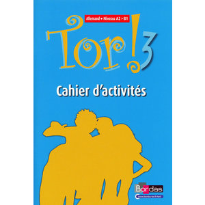 TOR ! ALLEMAND COLLEGE 3EME ANNEE 2009 CAHIER D'ACTIVITES