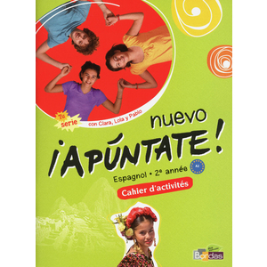 NUEVO APUNTATE ESPAGNOL COLLEGE 2EME ANNEE 2012 CAHIER D'ACTIVITES