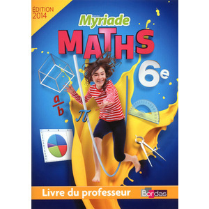 MATHS MYRIADE 6E LIVRE DU PROFESSEUR NE 2014