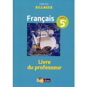 SILLAGES FRANCAIS 5E 2016 LIVRE DU PROFESSEUR