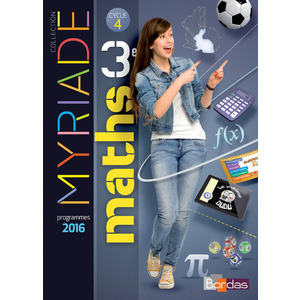 MYRIADE MATHEMATIQUES 3E 2016 MANUEL ELEVE