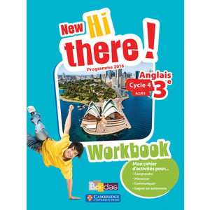 NEW HI THERE ! ANGLAIS 3E 2017 WORKBOOK ELEVE