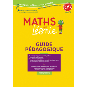 LES MATHS AVEC LEONIE - CM1 - 2022 - GUIDE PEDAGOGIQUE