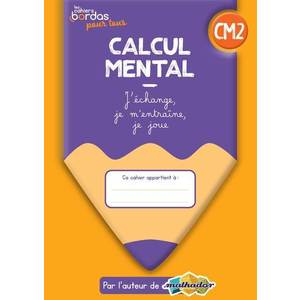 CAHIERS BORDAS POUR TOUS - CALCUL MENTAL CM2 - 2022 - CAHIER - ELEVE