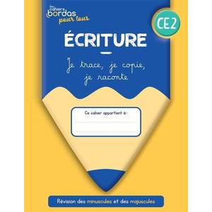 CAHIERS BORDAS POUR TOUS - ECRITURE CE2 - 2022 - CAHIER - ELEVE