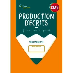 CAHIERS BORDAS POUR TOUS - PRODUCTION D'ECRITS CM2 - 2026 - CAHIER - ELEVE