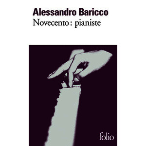 NOVECENTO : PIANISTE - UN MONOLOGUE
