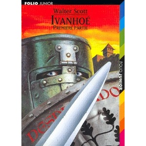 IVANHOE (TOME 1)