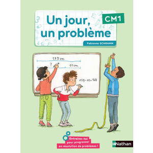 UN JOUR, UN PROBLEME CM1 - CAHIER DE L'ELEVE