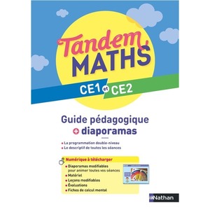 TANDEM - MATHS CE1 ET CE2 - GUIDE PEDAGOGIQUE + DIAPORAMAS