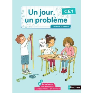 UN JOUR, UN PROBLEME CE1 - CAHIER DE L'ELEVE