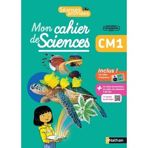 SEANCES ANIMEES - CM1 - MON CAHIER DES SCIENCES