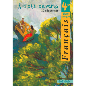 A MOTS OUVERTS 4E FRANCAIS LIVRE UNIQUE