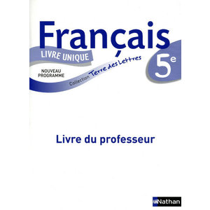 TERRE DES LETTRES 5E 2010 - LIVRE DU PROFESSEUR