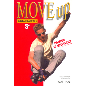 MOVE UP 3E LV1 2003 - CAHIER D'ACTIVITES