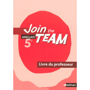 JOIN THE TEAM 5E 2007 - LIVRE DU PROFESSEUR