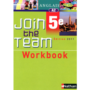 JOIN THE TEAM - WORKBOOK - 5EME 2011