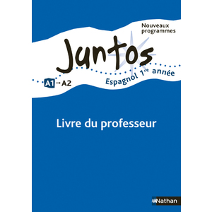 JUNTOS 1RE ANNEE 2008 - LIVRE DU PROFESSEUR