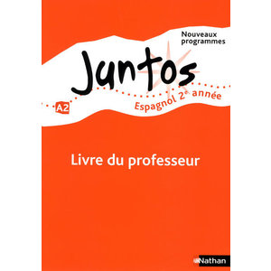 JUNTOS 2E ANNEE 2009 - LIVRE DU PROFESSEUR