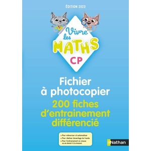 VIVRE LES MATHS - CP - FICHIER A PHOTOCOPIER - EDITION 2023