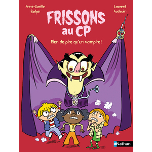 FRISSONS AU CP - RIEN DE PIRE QU'UN VAMPIRE !