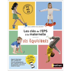 L'EPS A L'ECOLE MATERNELLE - PS-MS-GS - LES EQUILIBRES