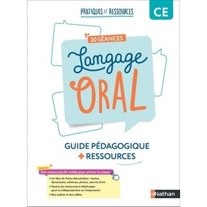 PRATIQUES ET RESSOURCES - CE - LANGAGE ORAL