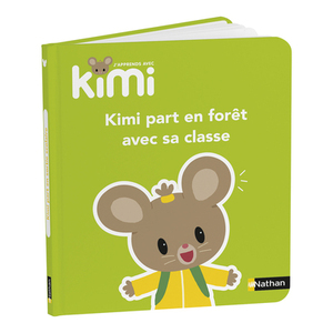 J'APPRENDS AVEC KIMI - ALBUM : KIMI EN FORET AVEC SA CLASSE