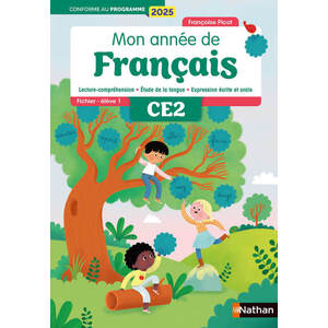 MON ANNEE DE FRANCAIS - CE2 - FICHIER ELEVE 1 - EDITION 2025