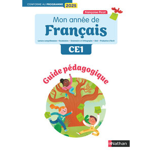 MON ANNEE DE FRANCAIS - CE1 - GUIDE PEDAGOGIQUE - EDITION 2025