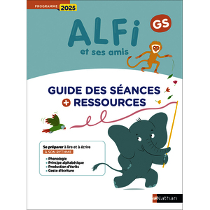 ALFI ET SES AMIS - GUIDE DES SÉANCES ET RESSOURCES - GS