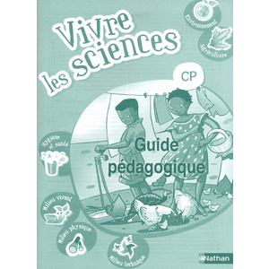 VIVRE LES SCIENCES CP LIVRE DU MAITRE