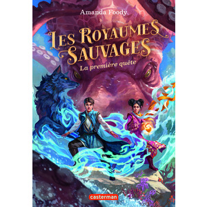 LES ROYAUMES SAUVAGES - VOL02 - LA PREMIERE QUETE