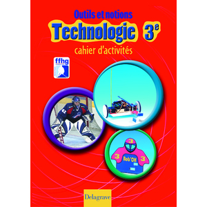 TECHNOLOGIE 3E : OUTILS ET NOTIONS - CAHIER ACTIVITES ELEVE