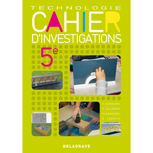 CAHIER D'INVESTIGATIONS TECHNOLOGIE 5E - CAHIER ACTIVITES ELEVE