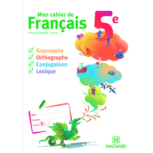 MON CAHIER DE FRANCAIS 5E (2010) - CAHIER ELEVE