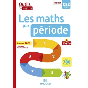 OUTILS POUR LES MATHS CE2 (2021) - LES MATHS PAR PERIODE - FICHIER + MEMO