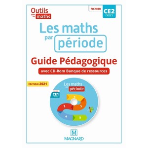 OUTILS POUR LES MATHS CE2 (2021) - LES MATHS PAR PERIODE - GUIDE PEDAGOGIQUE AVEC CD-ROM BANQUE DE R