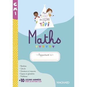 TIPI CM1: MON CARNET DE LECONS DE MATHS (2022) - CAHIER DE L'ELEVE