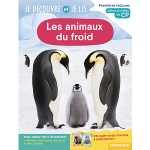 JE DECOUVRE ET JE LIS CP - LES ANIMAUX DU FROID - PREMIERES LECTURES, PREMIERES DECOUVERTES