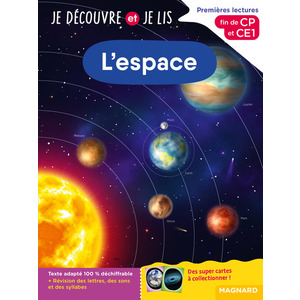 JE DECOUVRE ET JE LIS CP ET CE1 - L'ESPACE - FIN DE CP ET CE1