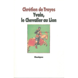 YVAIN, LE CHEVALIER AU LION