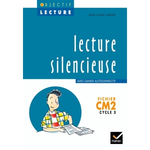 OBJECTIF LECTURE - LECTURE SILENCIEUSE CM2