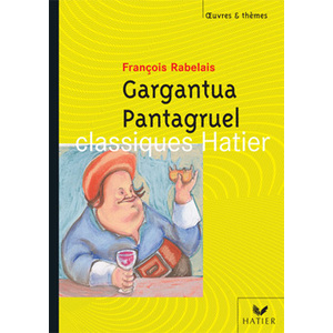 RABELAIS (FRANCOIS), GARGANTUA, PANTAGRUEL