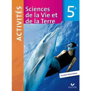 SCIENCES DE LA VIE ET DE LA TERRE 5E ED 2010 - FICHIER D'ACTIVITES