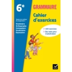 GRAMMAIRE 6E ED 2011 - CAHIER D'EXERCICES