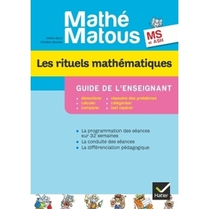 MATHE-MATOUS MS, ED. 2012 - LES RITUELS MATHEMATIQUES, GUIDE PEDAGOGIQUE