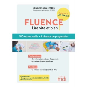 FLUENCE - 100 TEXTES POUR LIRE VITE ET BIEN !