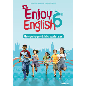 NEW ENJOY ENGLISH 6E - GUIDE PEDAGOGIQUE - VERSION PAPIER + FICHES