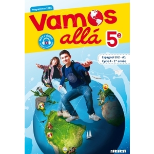 VAMOS ALLA 5E LV2 ESPAGNOL ED.2016 - LIVRE DE L'ELEVE